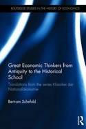 Great Economic Thinkers from Antiquity to the Historical School "Translations from the Series Klassiker der Nationalokonomie"