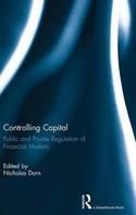 Controlling Capital "Public and Private Regulation of Financial Markets"