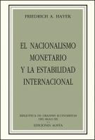 El nacionalismo monetario y la estabilidad internacional.