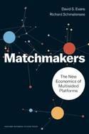 The Matchmakers "The New Economics of Multisided Platforms"