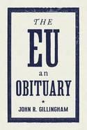 The EU "An Obituary"