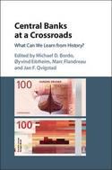 Central Banks at a Crossroads "What Can We Learn from History?"