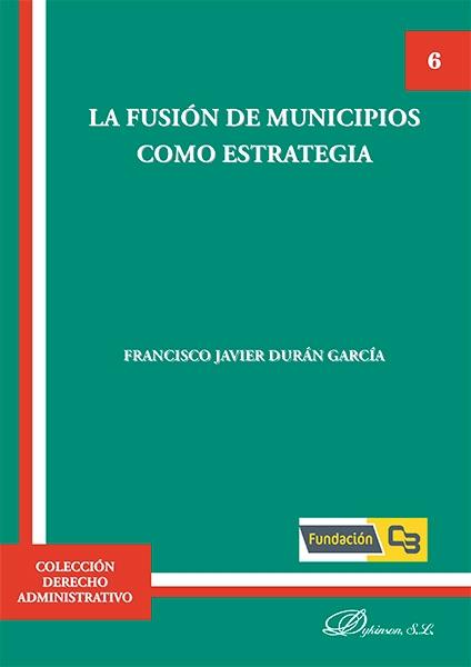 La fusión de municipios como estrategia