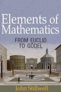Elements of Mathematics "From Euclid to Godel"