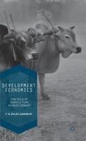 Development Economics "The Role of Agriculture in Development"