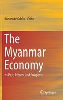 The Myanmar Economy "Its Past, Present and Prospects"