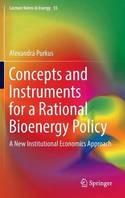 Concepts and Instruments for a Rational Bioenergy Policy "A New Institutional Economics Approach"