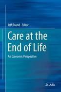 Care at the End of Life "An Economic Perspective"