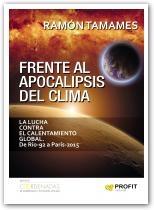Frente al apocalipsis del clima "La lucha contra el calentamiento global. De Río-92 a París 2015"