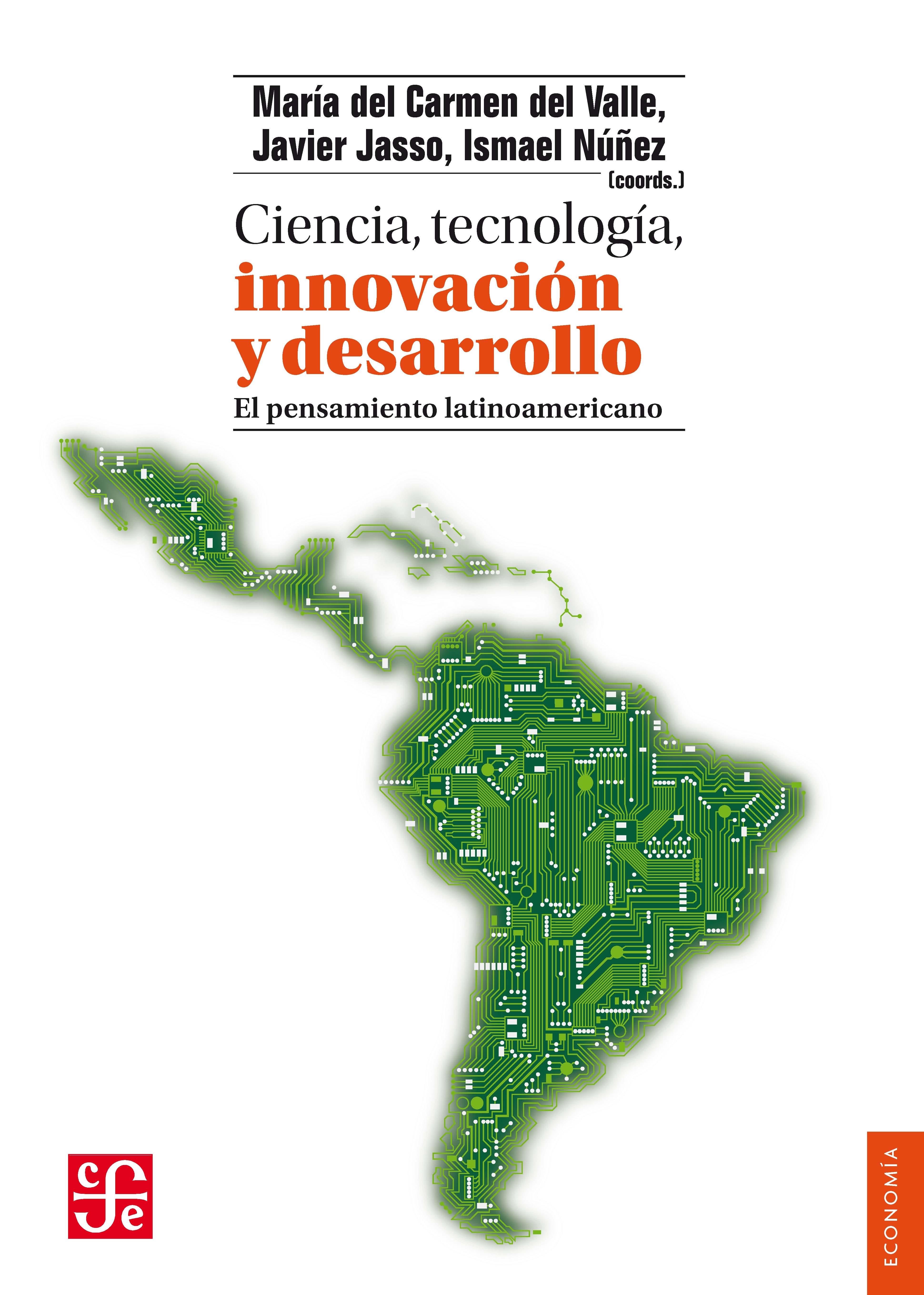 Ciencia, tecnología, innovación y desarrollo "El pensamiento latinoamericano"