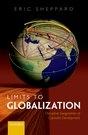 Limits to Globalization "The Disruptive Geographies of Capitalist Development"