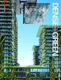 Dense + Green "Innovative Building Types for Sustainable Urban Architecture"