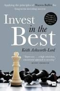 Invest in the Best "How to Build a Substantial Long-Term Capital by Investing Only in the Best Companies"