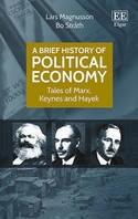 A Brief History of Political Economy "Tales of Marx, Keynes and Hayek"