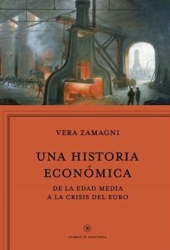 Una historia económica "Europa de la Edad Media a la crisis del euro"