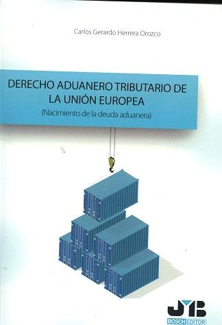 Derecho Aduanero Tributario de la Unión Europea "(Nacimiento de la Deuda Aduanera) "
