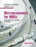 Microeconomics for MBAs "The Economic Way of Thinking for Managers"