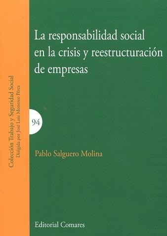La Responsabilidad Social en la Crisis y Reestructuración de Empresas 