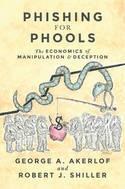 Phishing for Phools "The Economics of Manipulation and Deception"