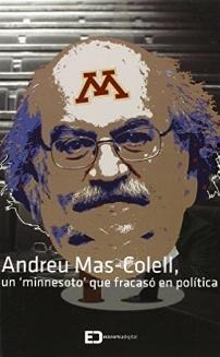 Andreu Mas-Colell "Un 'Minnesoto' Que Fracasó En Política"