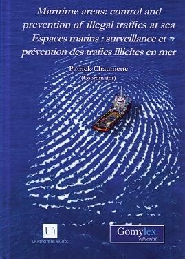 Maritime Areas: Control and Prevention of Illegal Traffics at Sea "Espaces Marins: Surveillance et Préventions des Trafics Illicites en Mer "