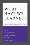 What Have We Learned? "Macroeconomic Policy After the Crisis"