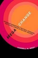 Megachange "Economic Disruption, Political Upheaval, and Social Strife in the 21st Century"