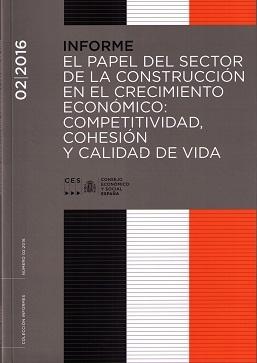 El Papel del Sector de la Construcción en el Crecimiento Económico "Competitividad, Cohesión y Calidad de Vida"