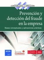 Prevención y detección del fraude en la empresa "Bases conceptuales y aplicaciones prácticas"