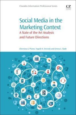 Social Media in the Marketing Context "A State of the Art Analysis and Future Directions "