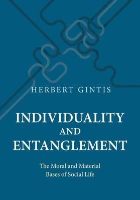 Individuality and Entanglement "The Moral and Material Bases of Social Life "