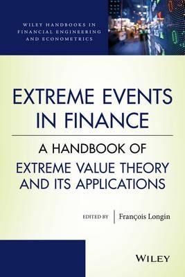 Extreme Events in Finance "A Handbook of Extreme Value Theory and its Applications"