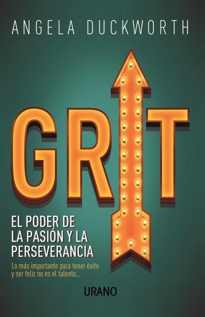 Grit "El poder de la pasión y la persevereancia"