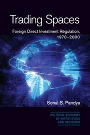 Trading Spaces "Foreign Direct Investment Regulation, 1970-2000"