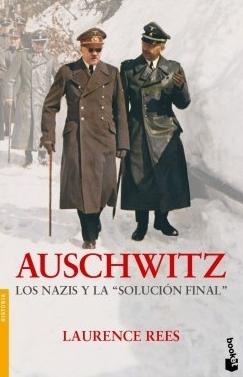 Auschwitz "Los nazis y la "solucion final""