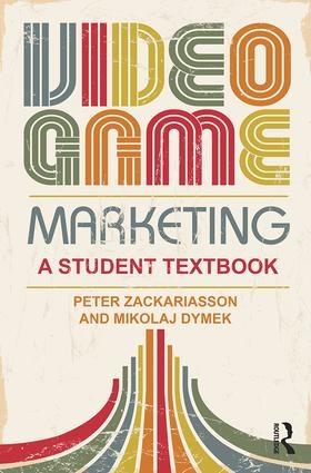 Video Game Marketing "A Student Textbook"