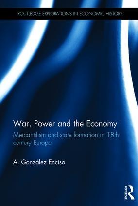 War, Power and the Economy "Mercantilism and state formation in 18th-century Europe"
