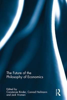 The Future of the Philosophy of Economics