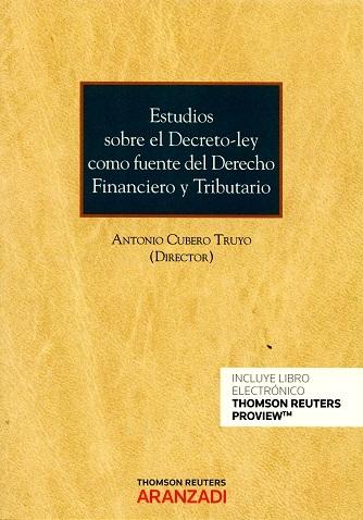 Estudios sobre el Decreto-Ley como Fuente del Derecho Financiero y Tributario