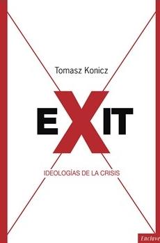 Exit "Ideologías de la crisis"