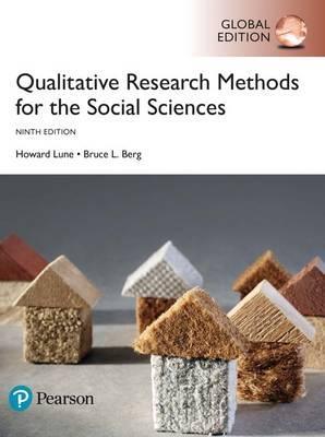 Qualitative Research Methods for the Social Sciences  "Global Edition"