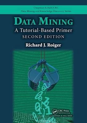 Data Mining "A Tutorial-Based Primer"