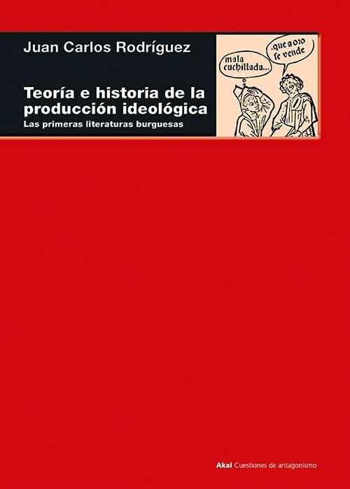 Teoría e historia de la producción ideológica "Las primeras literaturas burguesas"