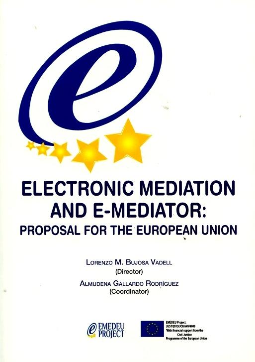 Electronic Mediatión and E-Mediator "Proposal for the European Union "