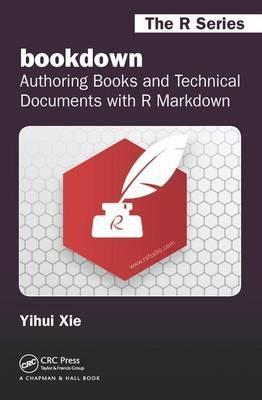 Bookdown "Authoring Books and Technical Documents with R Markdown"
