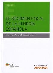 El régimen fiscal de la minería española