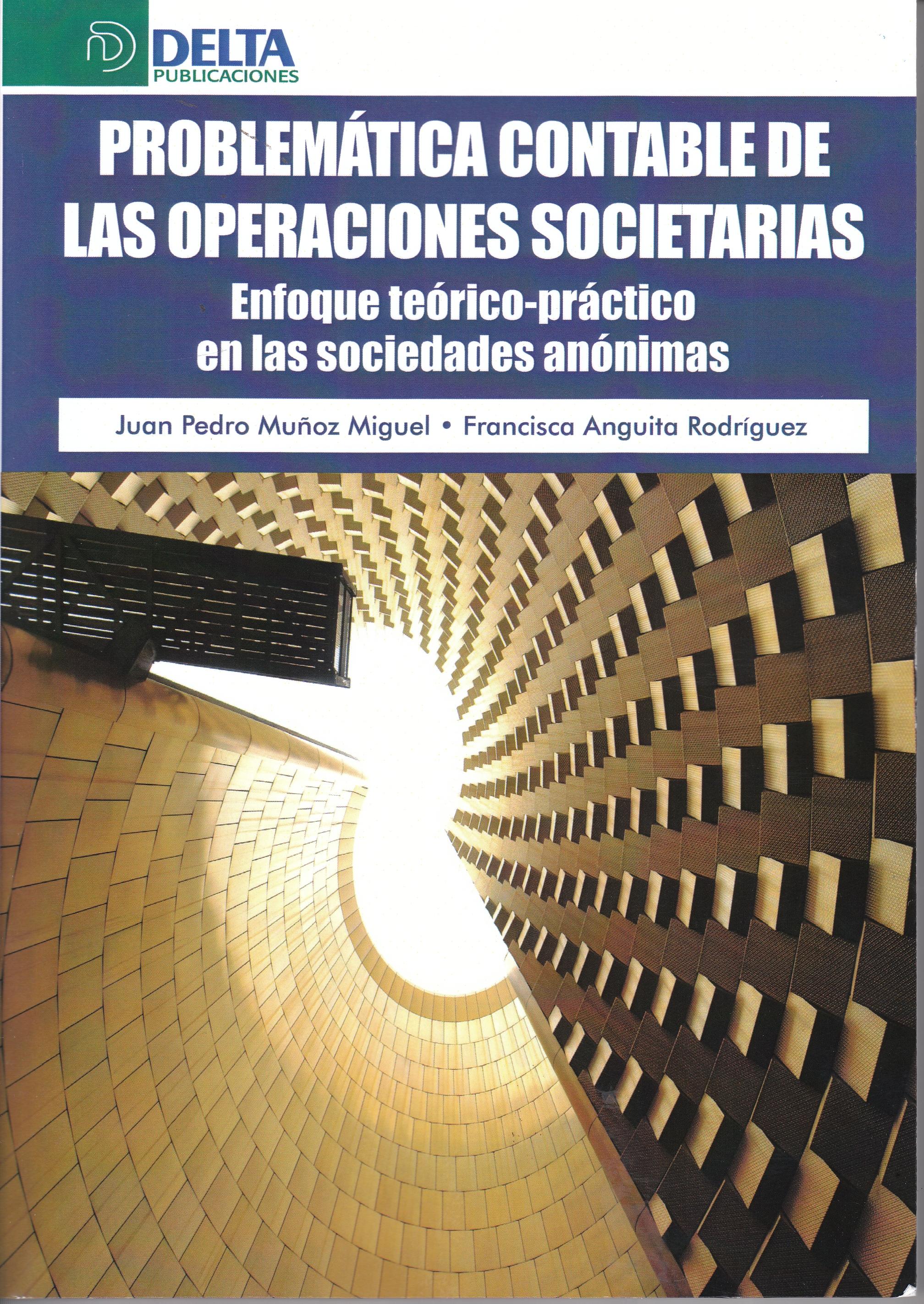Problemática contable de las operaciones societarias "Enfoque teórico-práctico en las sociedades anónimas"