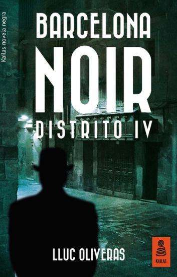 Barcelona Noir "Distrito IV"