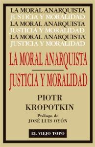 La moral anarquista. Justicia y moralidad.