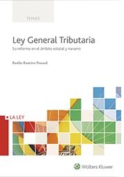 Ley General Tributaria "Su reforma en el ámbito estatal y navarro "